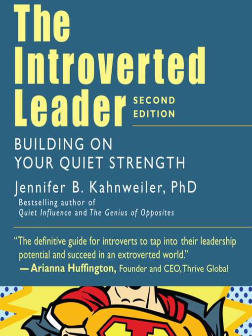 Title details for The Introverted Leader by Jennifer Kahnweiler - Available